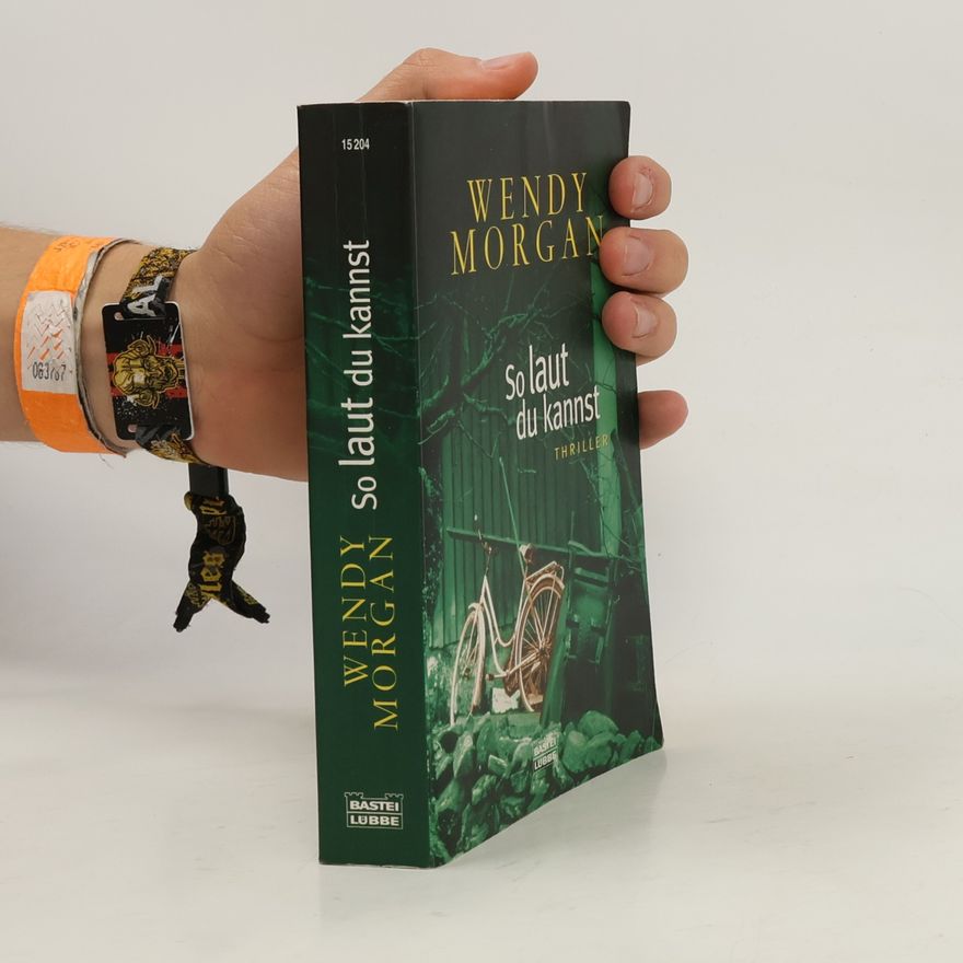 Wendy Morgan So laut du kannst