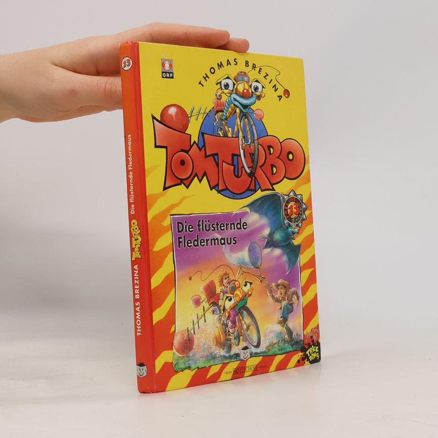 Thomas Brezina Tom Turbo. Die flüsternde Fledermaus