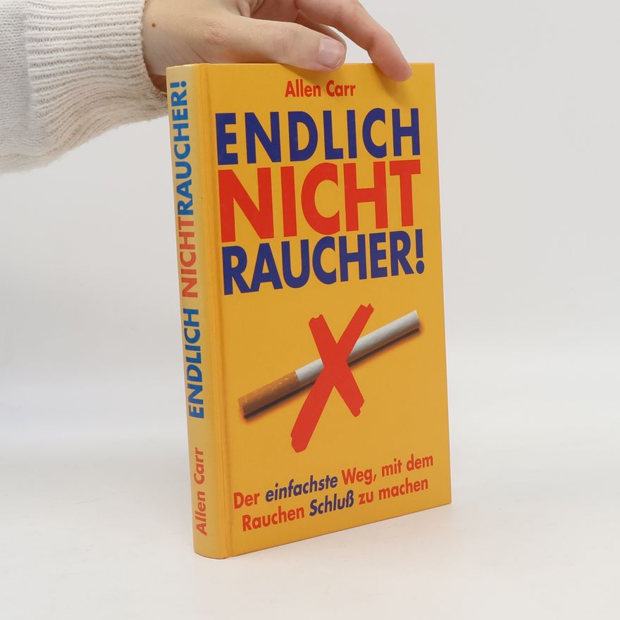 Allen Carr Endlich Nichtraucher!