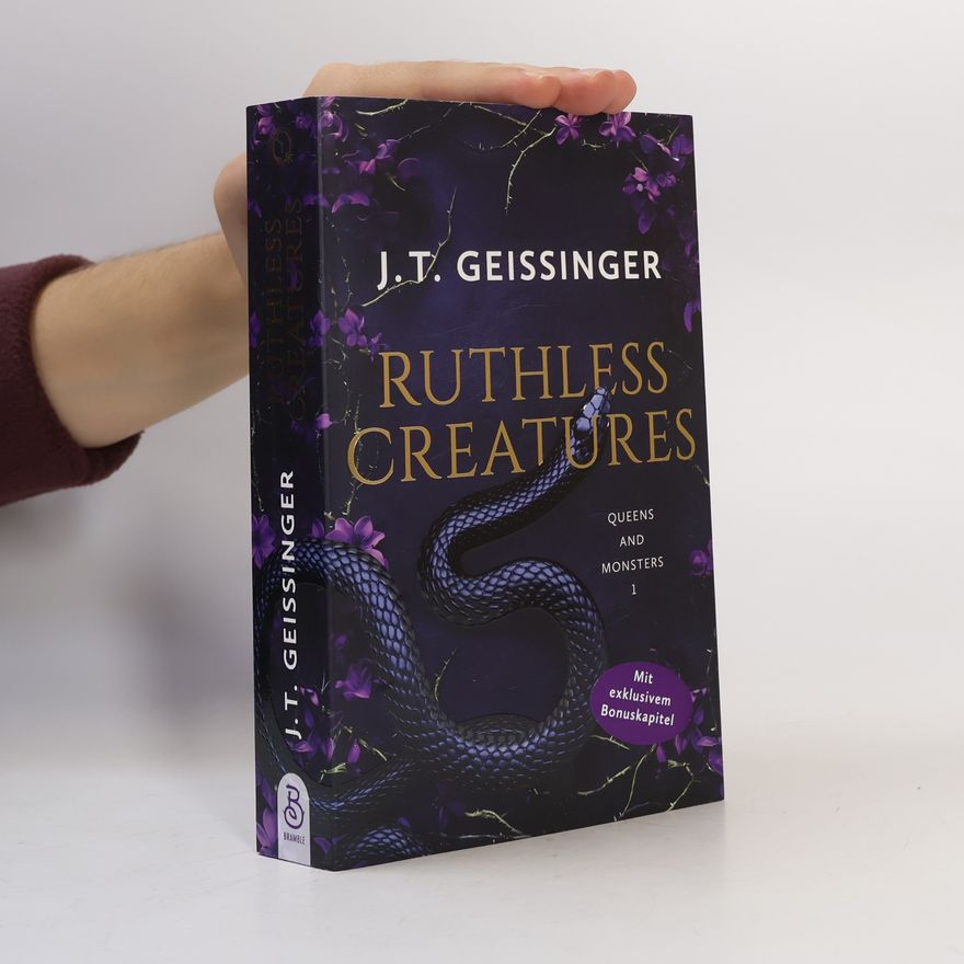 J. T. Geissinger Ruthless Creatures