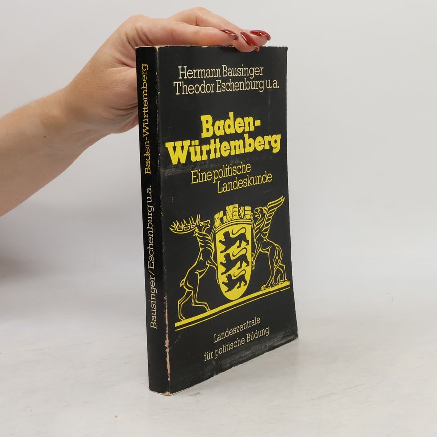 Theodor Eshenburg Baden-Württemberg. Eine politische Landeskunde