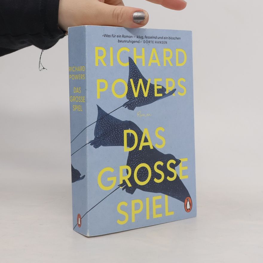 Richard Powers Das große Spiel