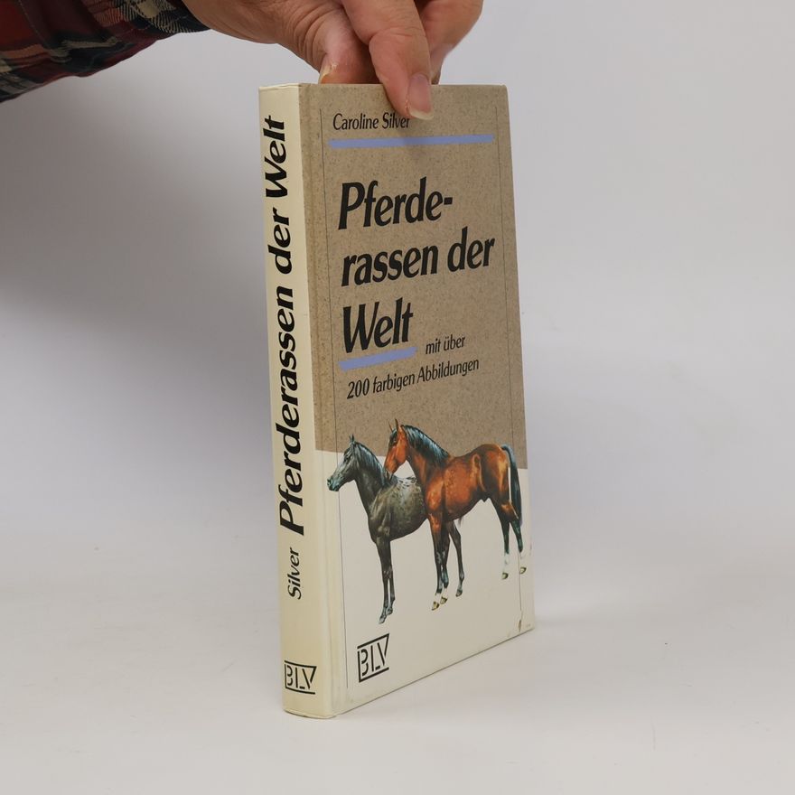 Caroline Silver Pferderassen der Welt