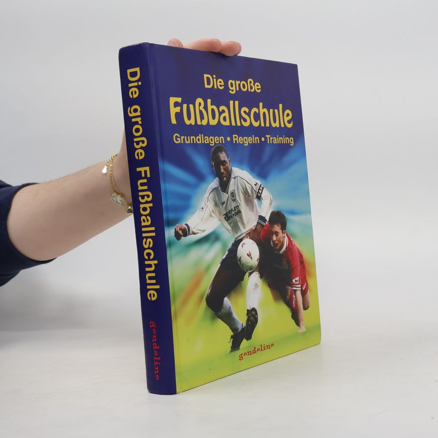 Gill Harvay Die große Fußballschule