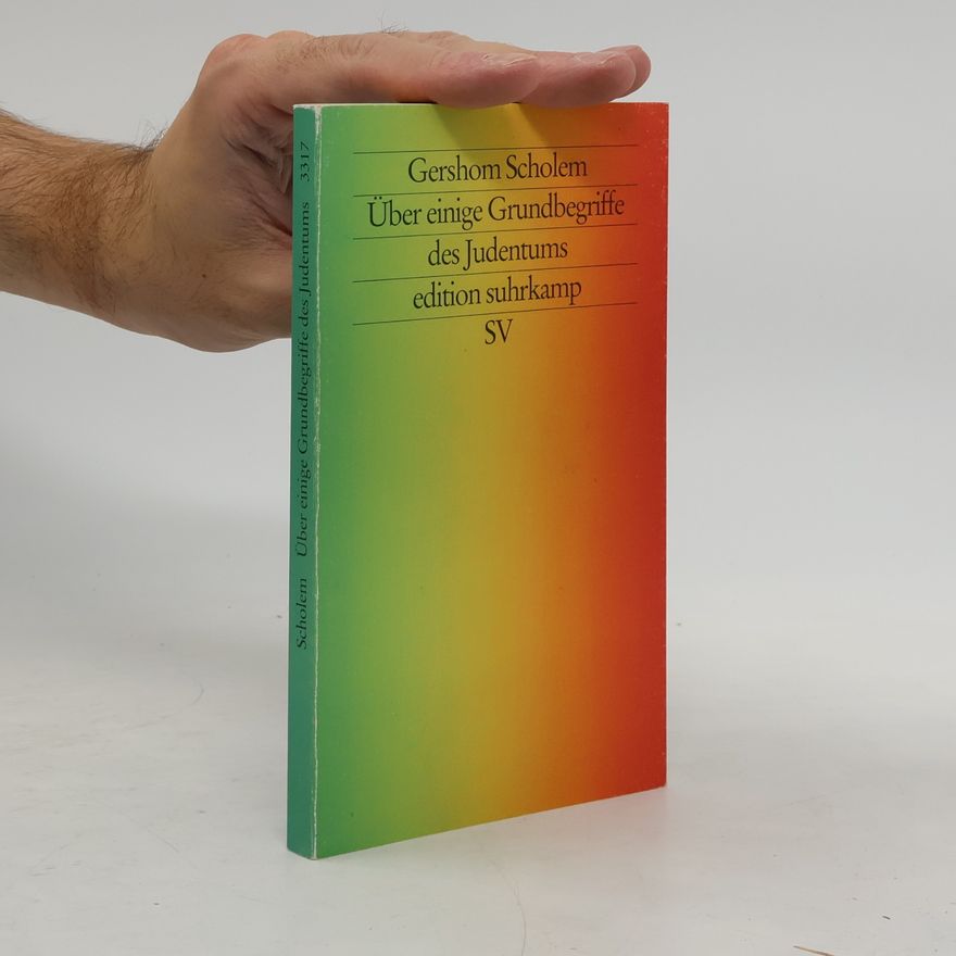 Gershom Scholem Über einige Grundbegriffe des Judentums