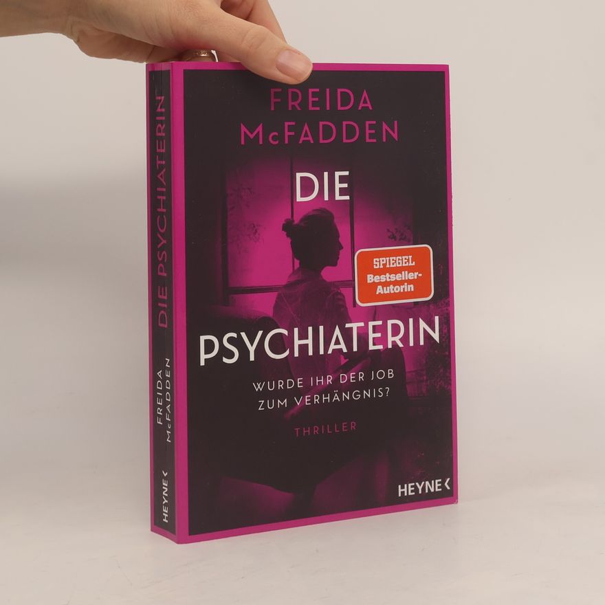 Freida McFadden Die Psychiaterin – Wurde ihr der Job zum Verhängnis?