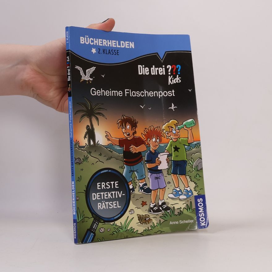Anne Scheller Die drei ??? Kids. Geheime Flaschenpost