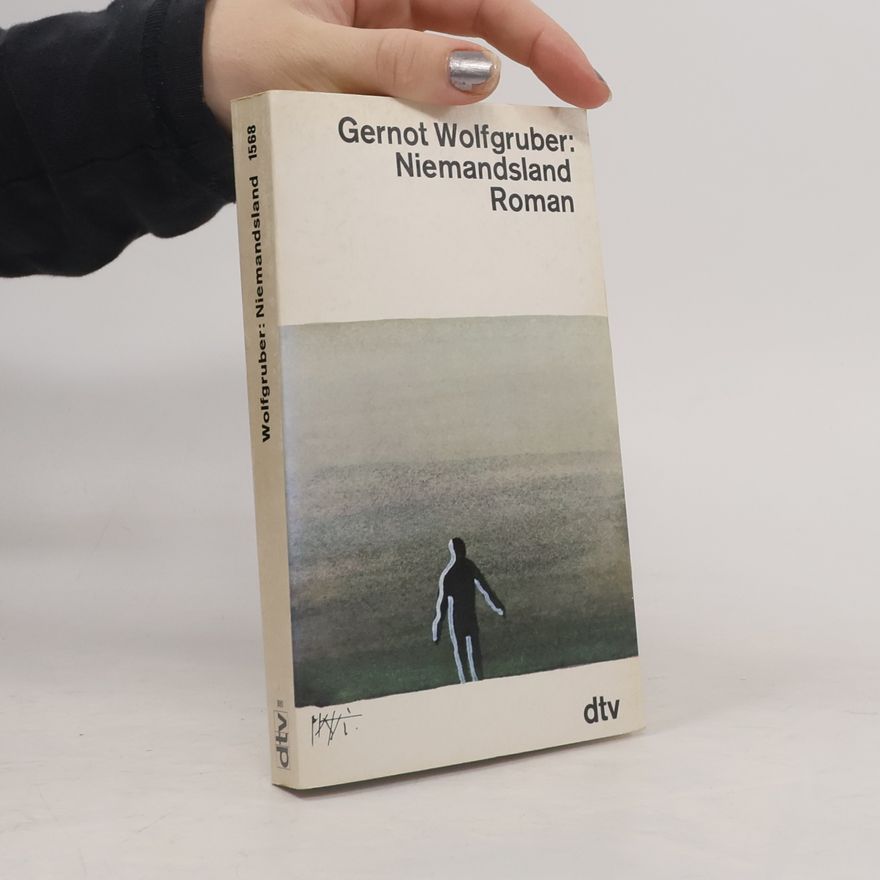 Gernot Wolfgruber Niemandsland