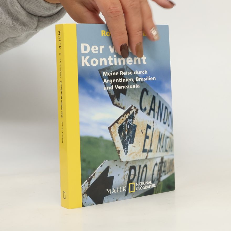 Robert Jacobi Der wilde Kontinent