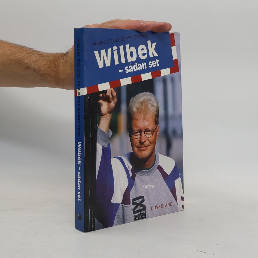 Peter Nørrelund Wilbek - sådan set