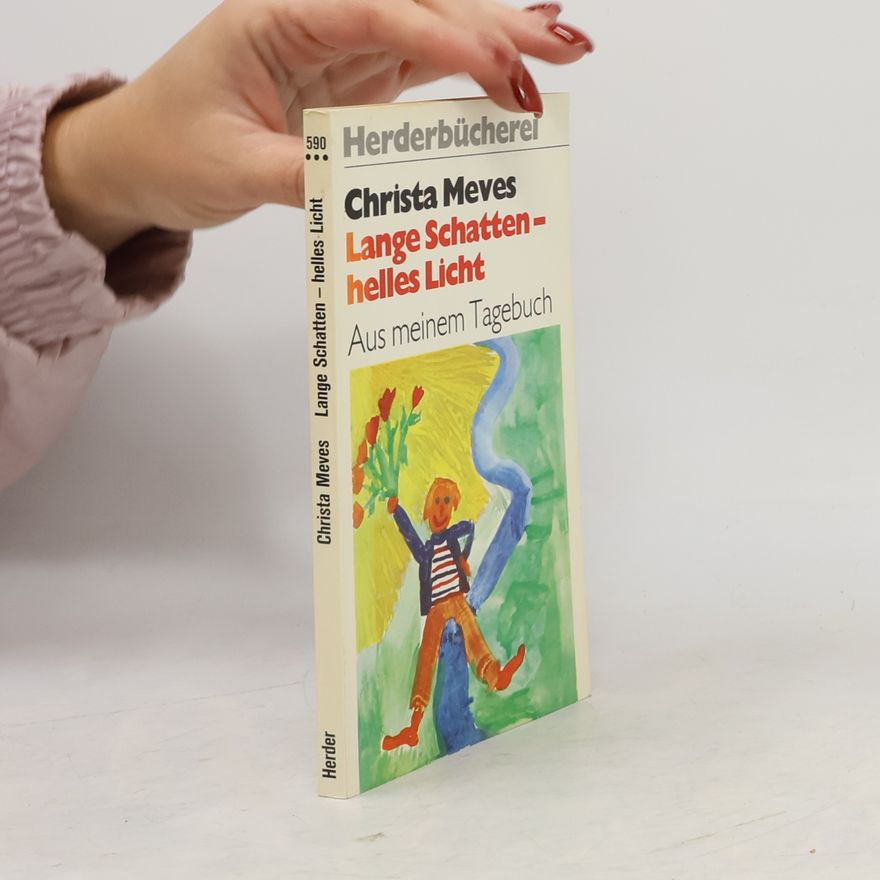 Christa Meves Lange Schatten, helles Licht