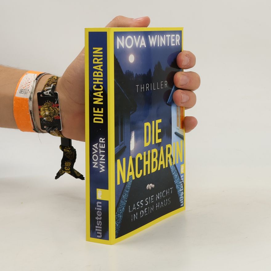 Robert N. Winter-Berger Die Nachbarin. Lass sie nicht in dein Haus.