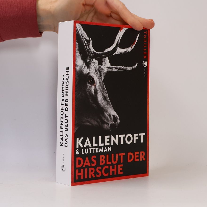 Mons Kallentoft Das Blut der Hirsche