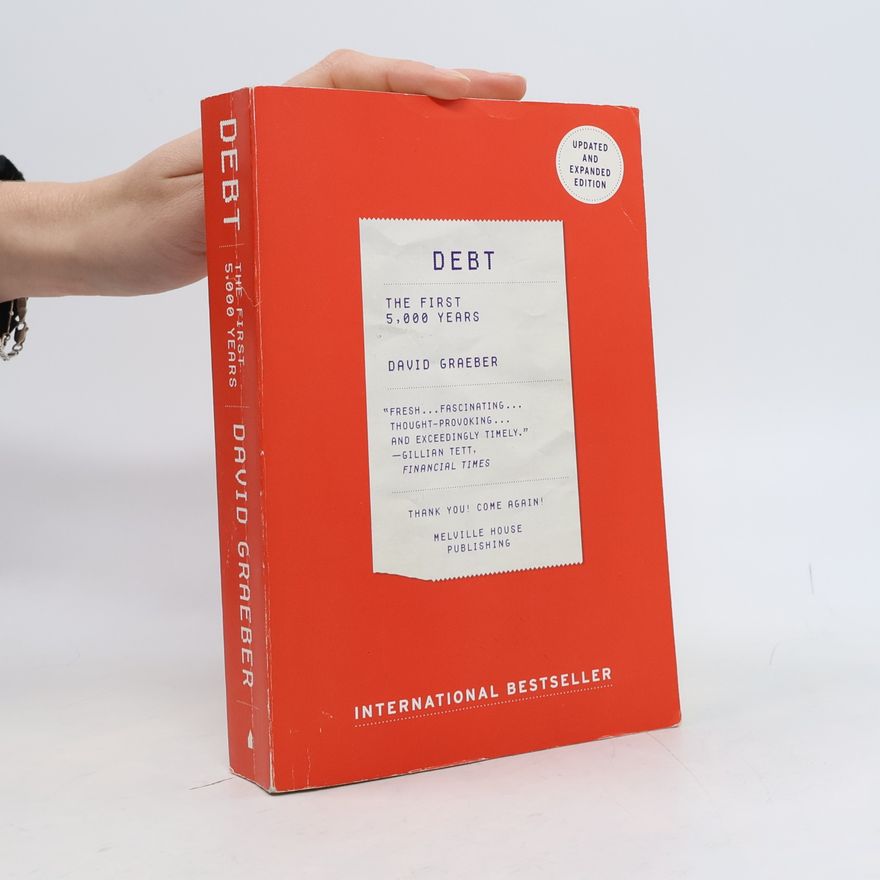 David Graeber Debt : the first 5000 years