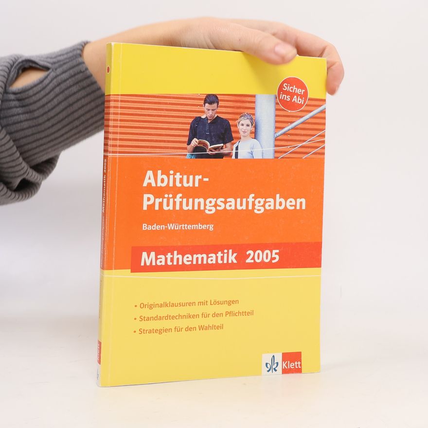 Autorenkollektiv Abitur-Prüfungsaufgaben Mathematik 2005