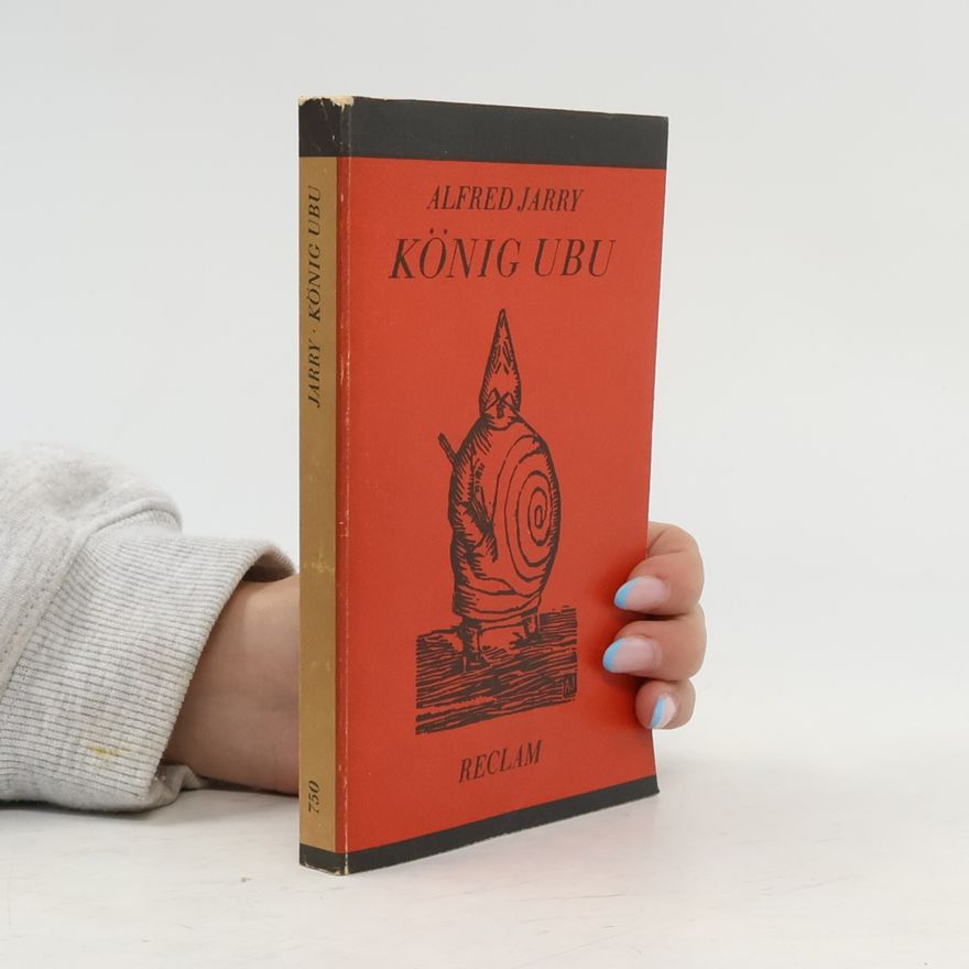 Manfred Nöbel König Ubu : Stücke und Materialien