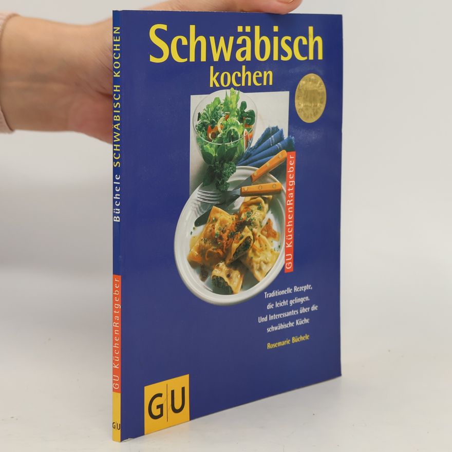 Rose Marie Büchele Schwäbisch kochen.