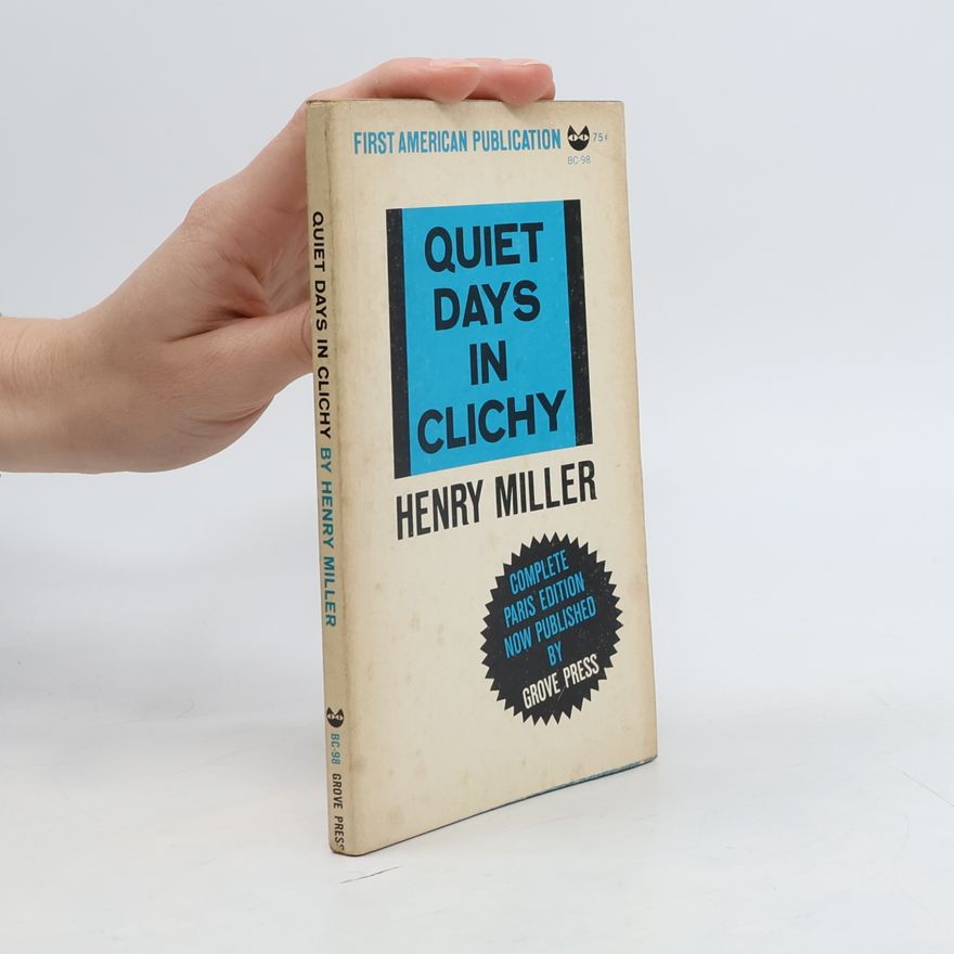 Henry Miller Quiet Days in Clichy