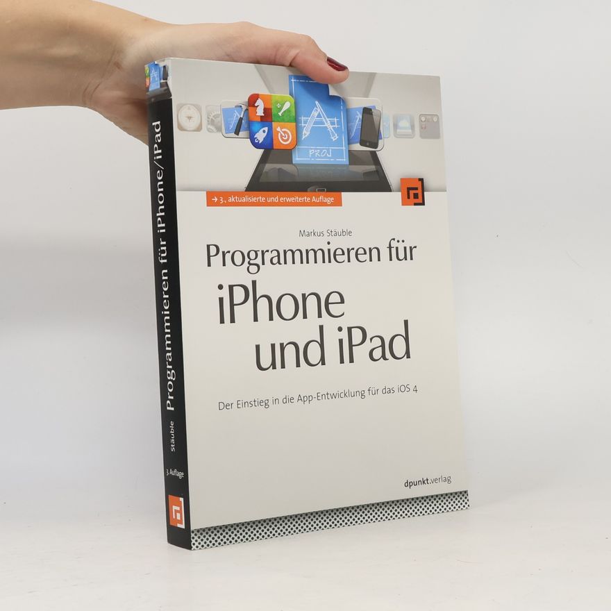Markus Stäuble Programmieren für iPhone und iPad