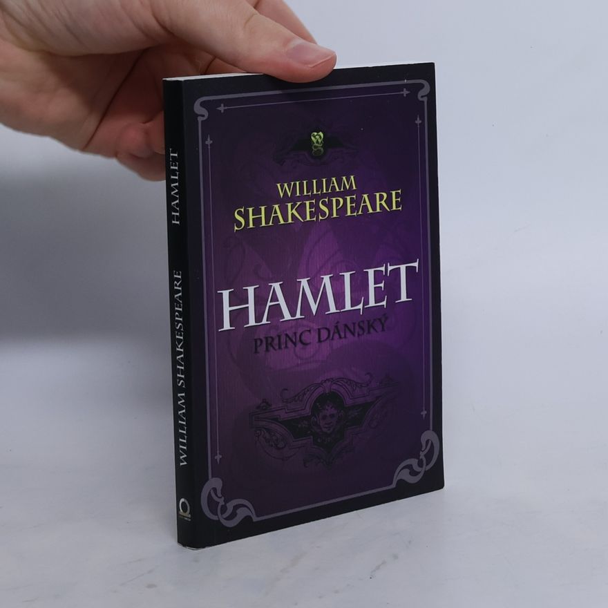 William Shakespeare Hamlet, princ dánský