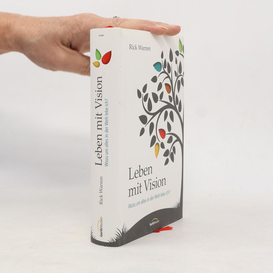Rick Warren Leben mit Vision