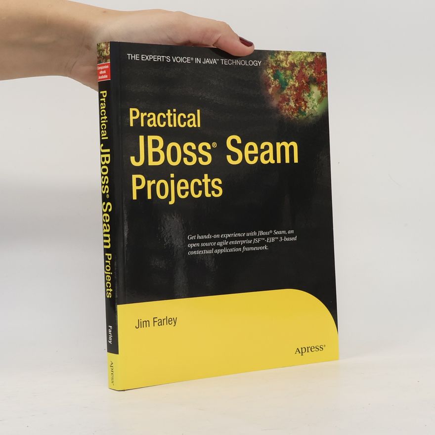 James Farley Practical JBoss Seam Projects