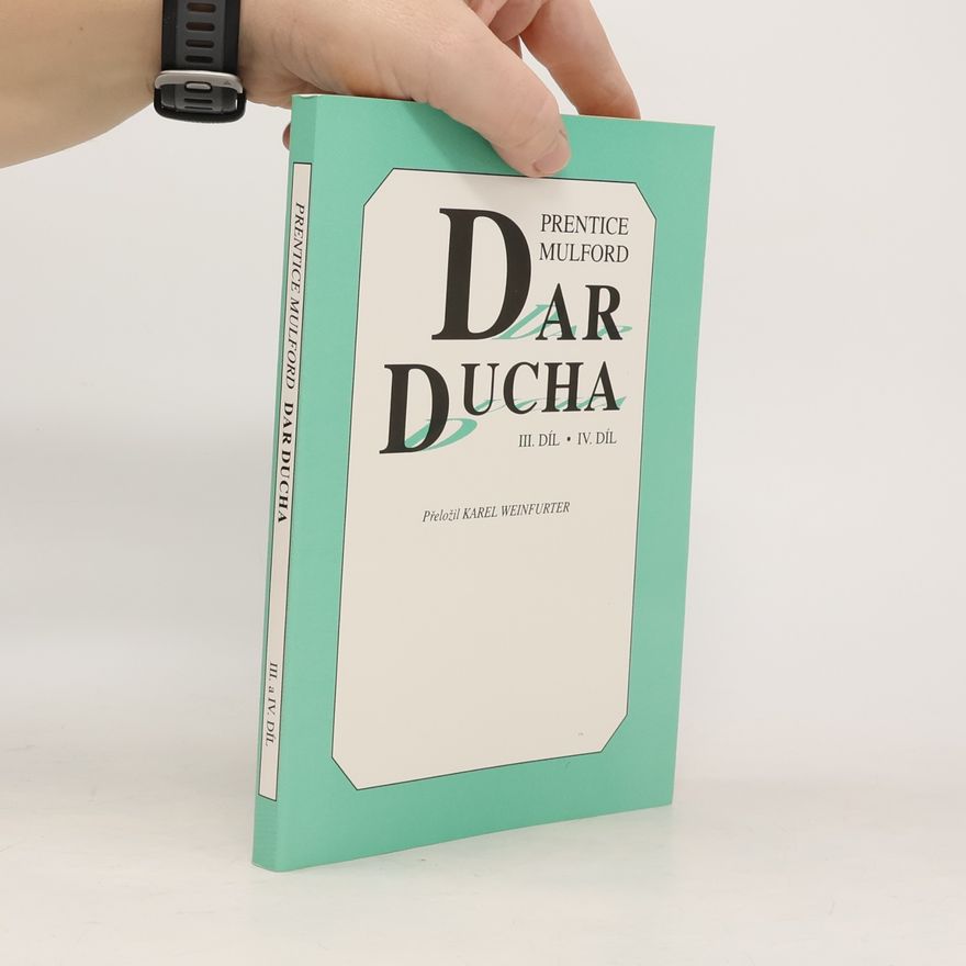 Prentice Mulford Dar ducha III., IV: díl