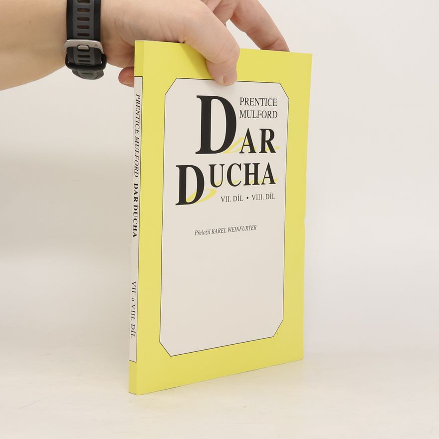 Prentice Mulford Dar Ducha VII. a VIII. díl