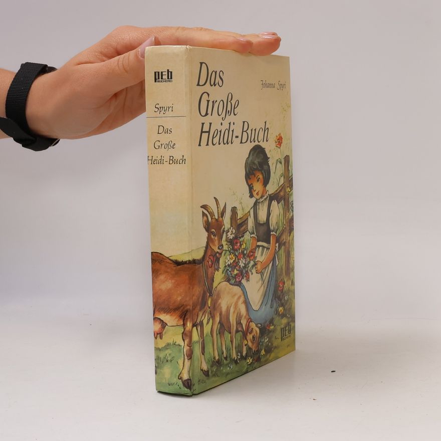 Johanna Spyriová Das Grosse Heidi-Buch
