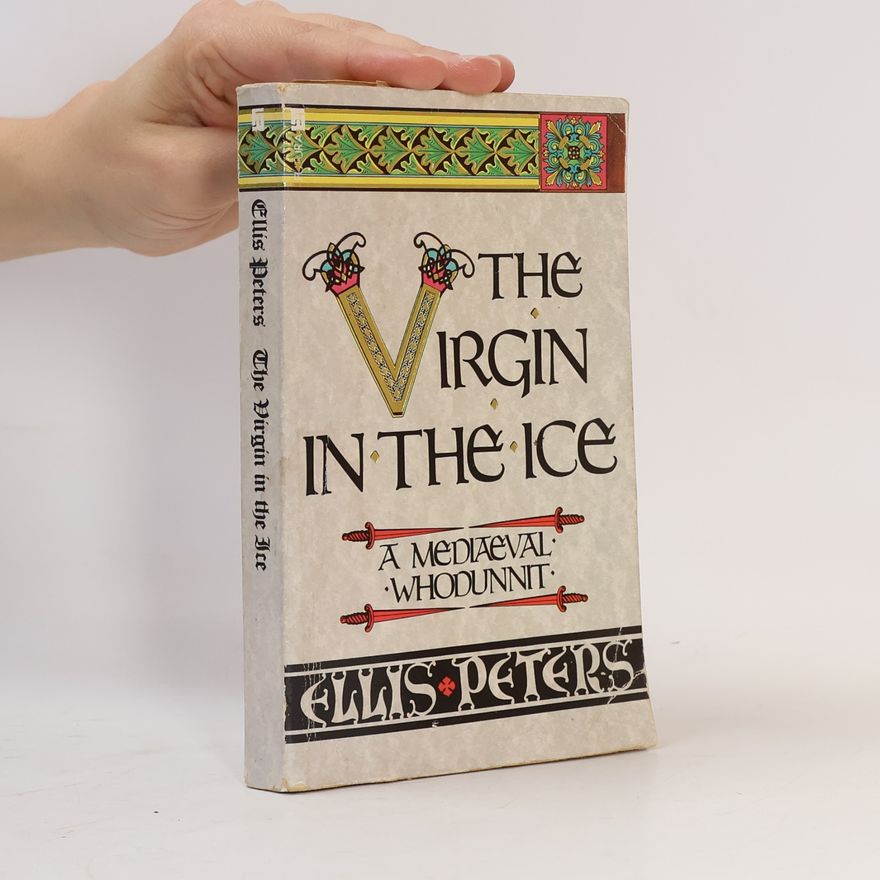 Edith Pargeter The Virgin in the Ice