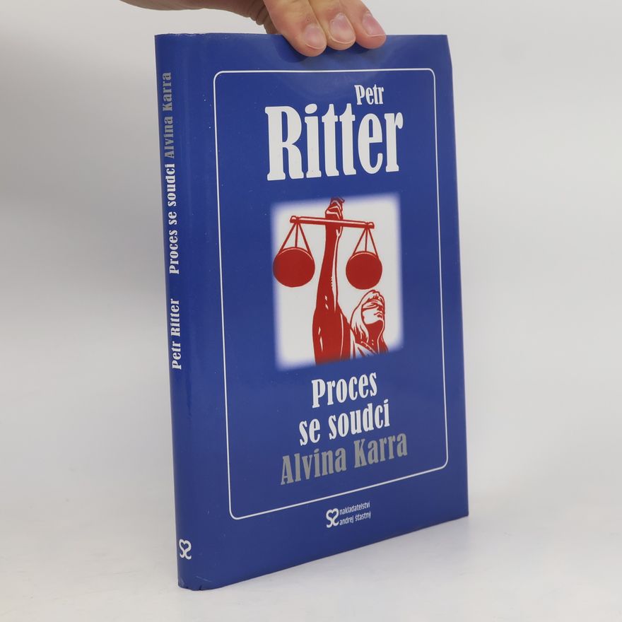 Petr Ritter Proces se soudci Alvina Karra