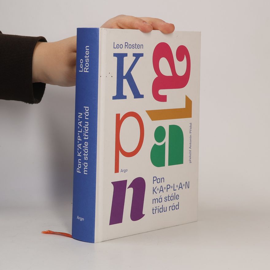 Leo Rosten Pan Kaplan má stále třídu rád