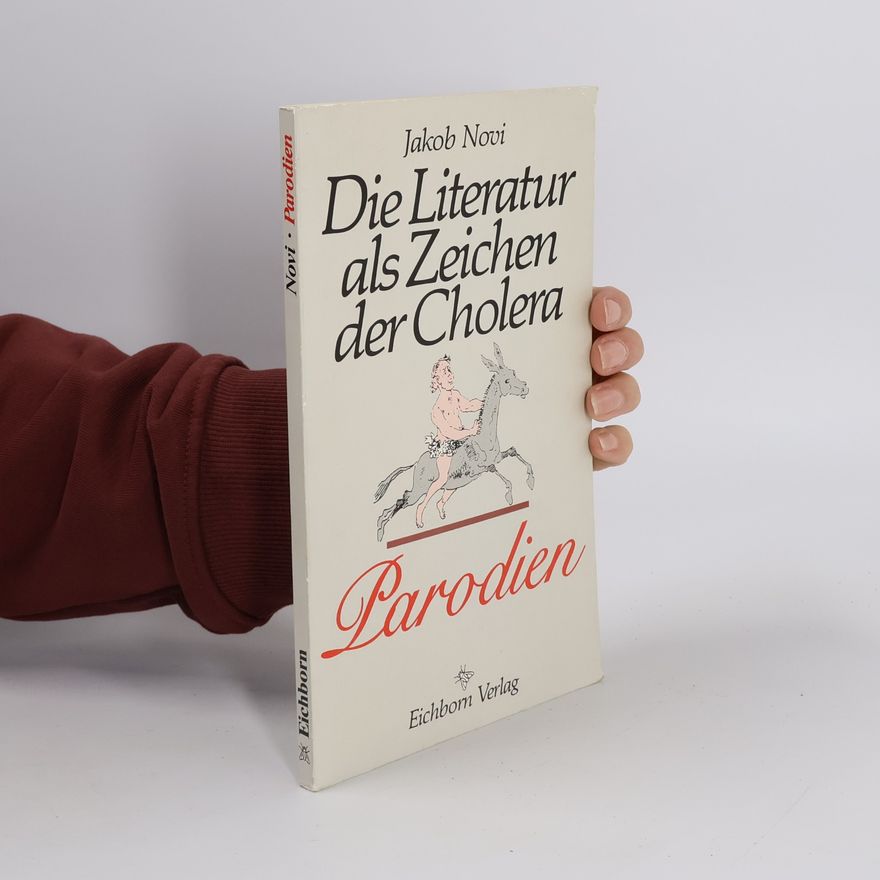 Jakob Novi Die Literatur als Zeichen der Cholera