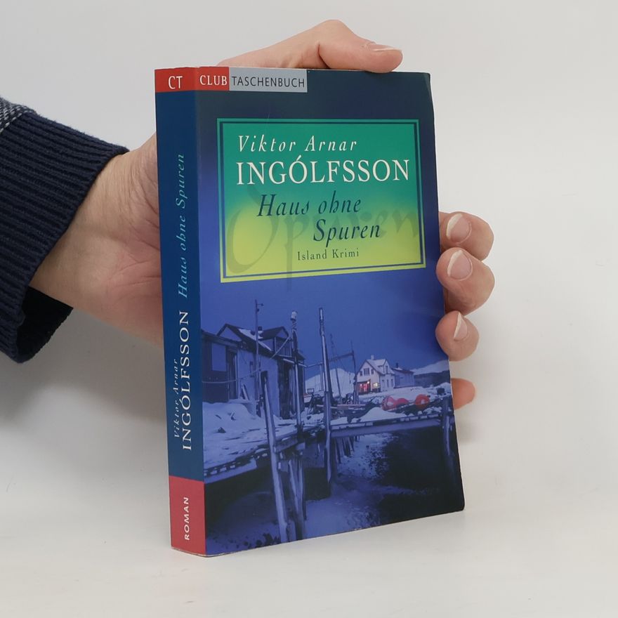 Viktor Arnar Ingólfsson Haus ohne Spuren