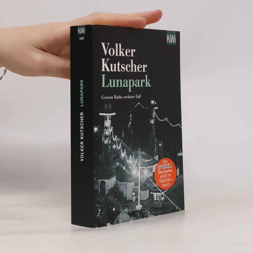 Volker Kutscher Lunapark. Gereon Raths sechster Fall.