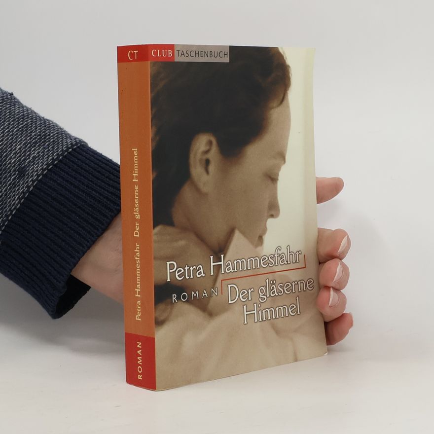Petra Hammesfahr Der gläserne Himmel