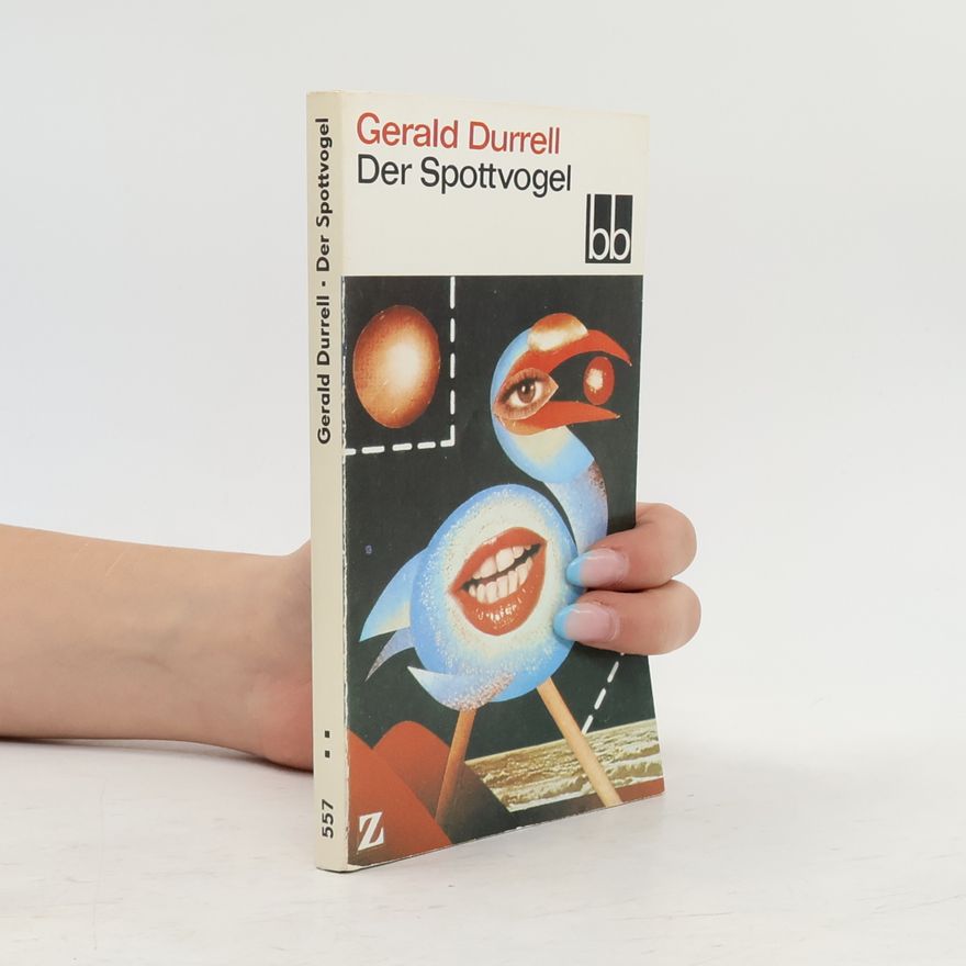 Gerald Durrell Der Spottvogel