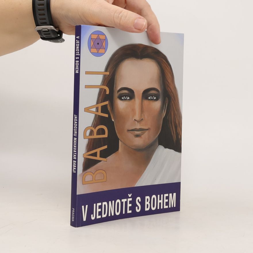 Maha Avatar Babaji V jednotě s Bohem