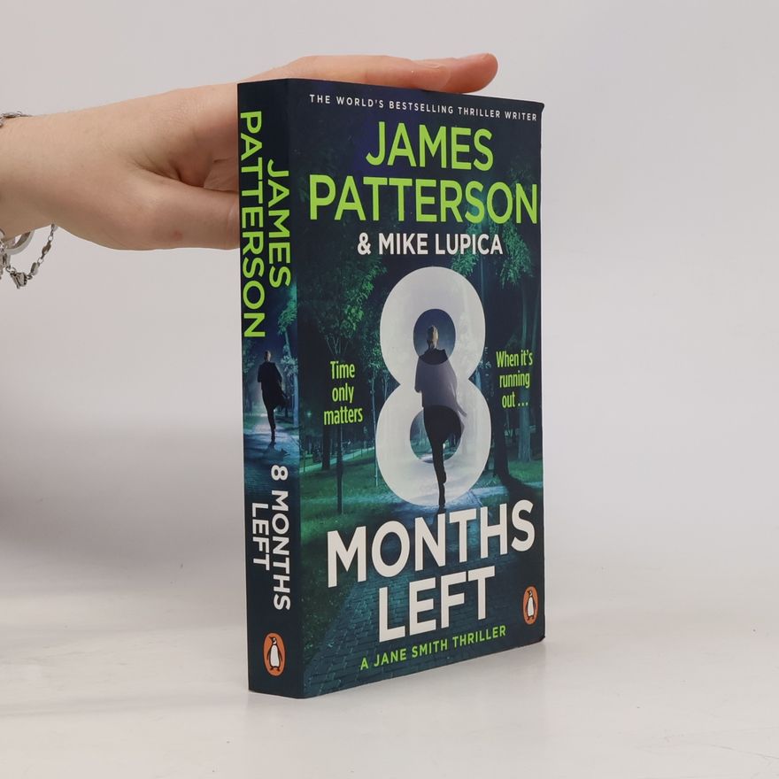 James Patterson 8 Months Left