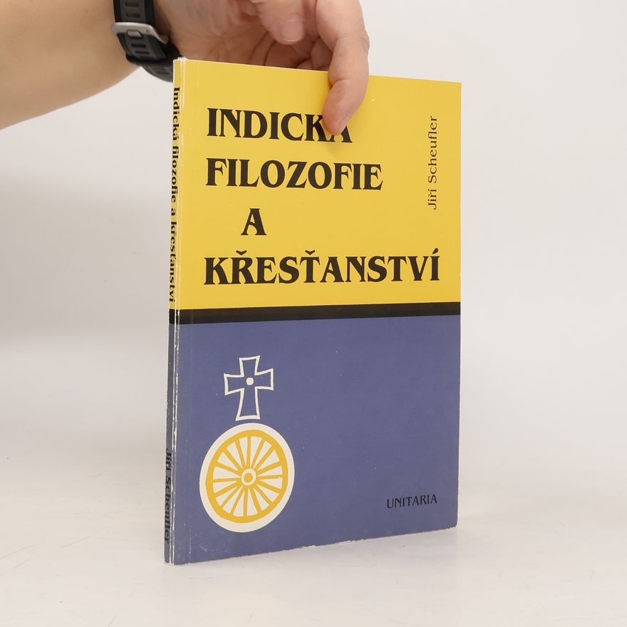 Jiří Scheufler Indická filozofie a křesťanství