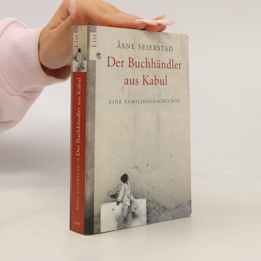 Åsne Seierstad Der Buchhändler aus Kabul