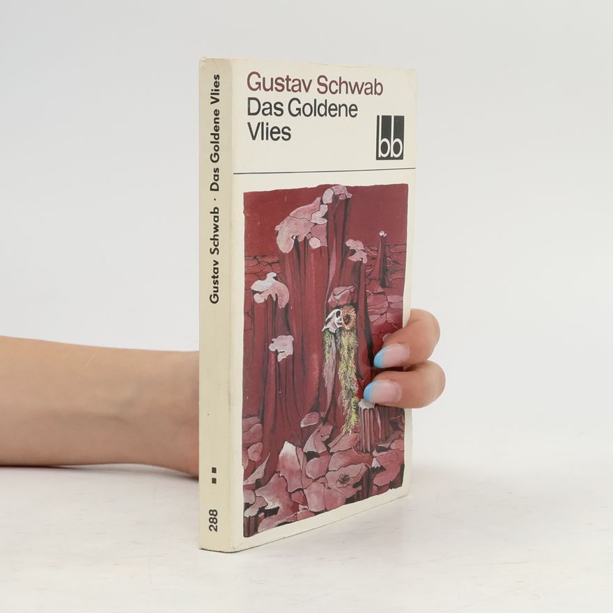 Gustav Schwab Das Goldene Vlies