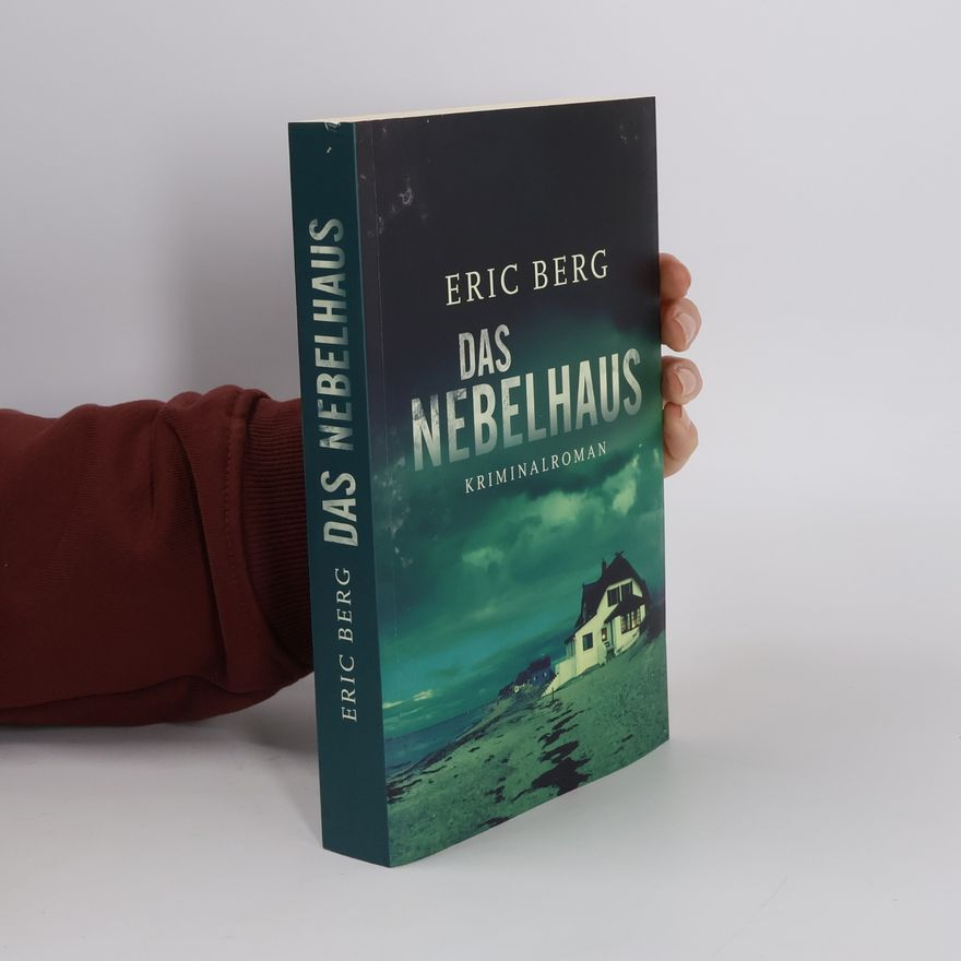 Eric Berg Das Nebelhaus