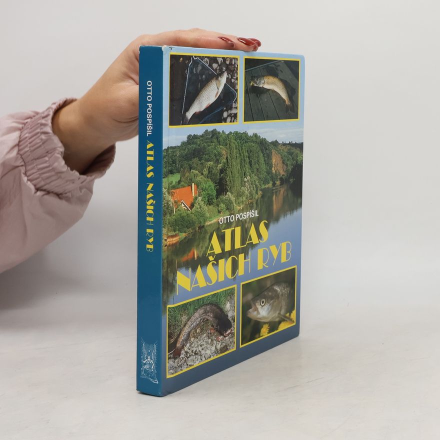 Otto Pospíšil Atlas našich ryb