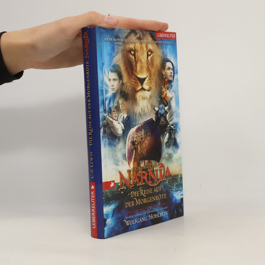 Clive Staples Lewis Narnia. Die Reise auf der Morgenröte