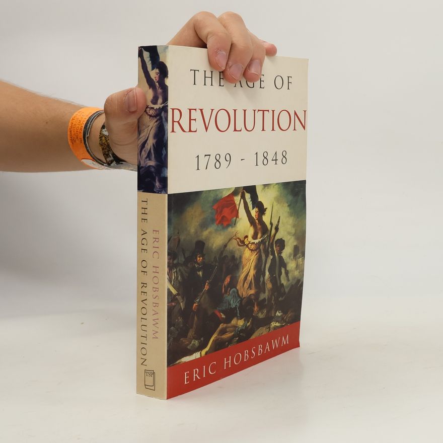 Eric Hobsbawm The Age of Revolution