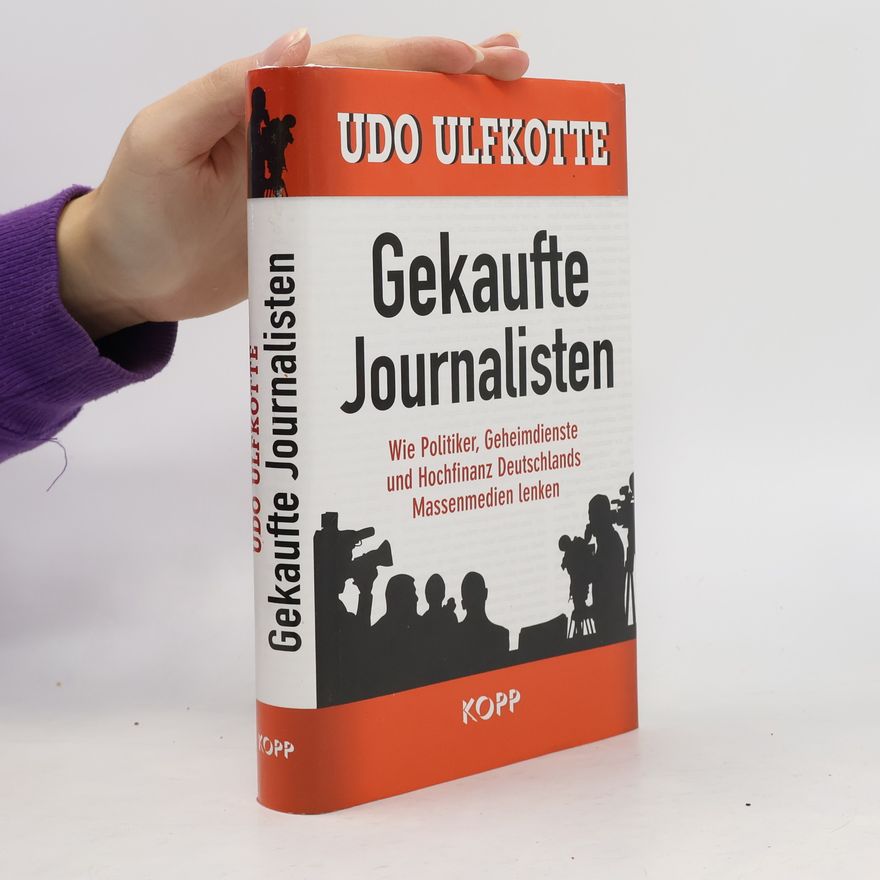 Udo Ulfkotte Gekaufte Journalisten