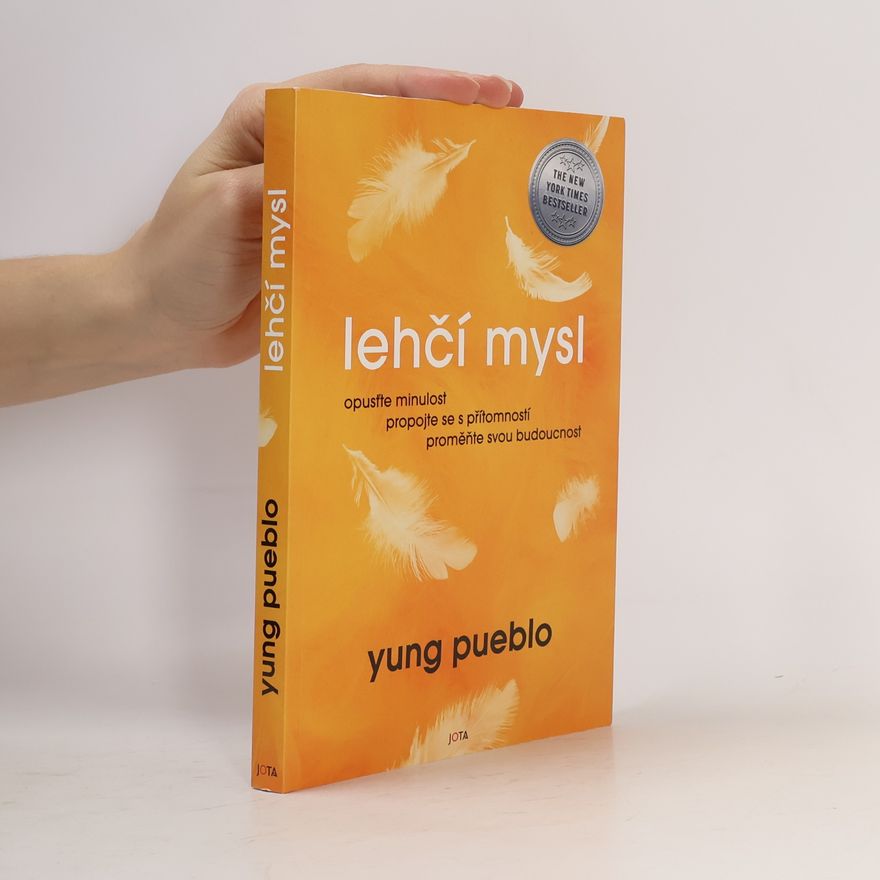 Yung Pueblo Lehčí mysl