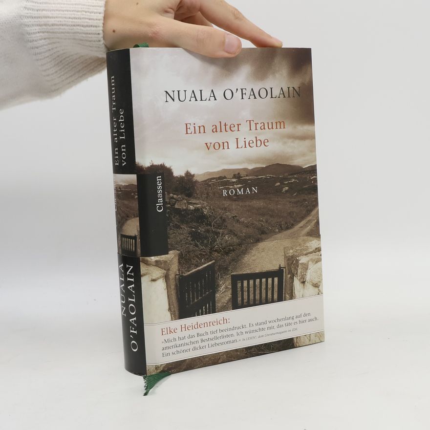 Nuala O. Faolain Ein alter Traum von Liebe