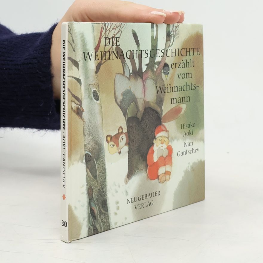 Hisako Aoki Die Weihnachtsgeschichte, erzählt vom Weihnachtsmann